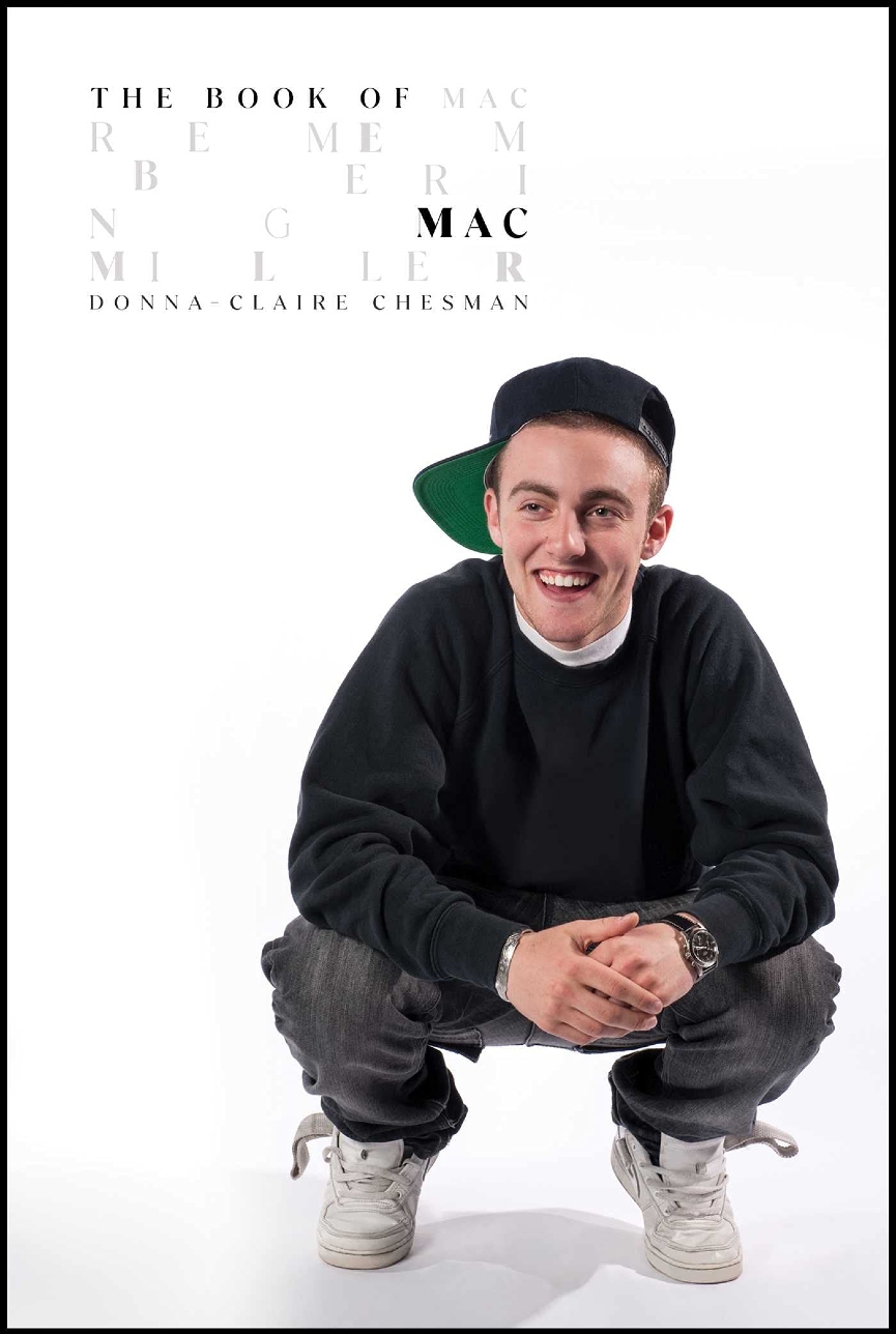 Обложка книги «The Book of Mac: Remembering Mac Miller»